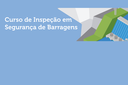 Segurança de barragens Segurança de barragens